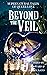 Beyond the Veil by A.R.  Ward