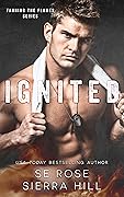 Ignited