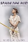 Spare the Rod: A ...