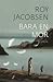 Bara en mor (Ingrid Barrøy, #4)