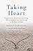 Taking Heart: Experiences o...