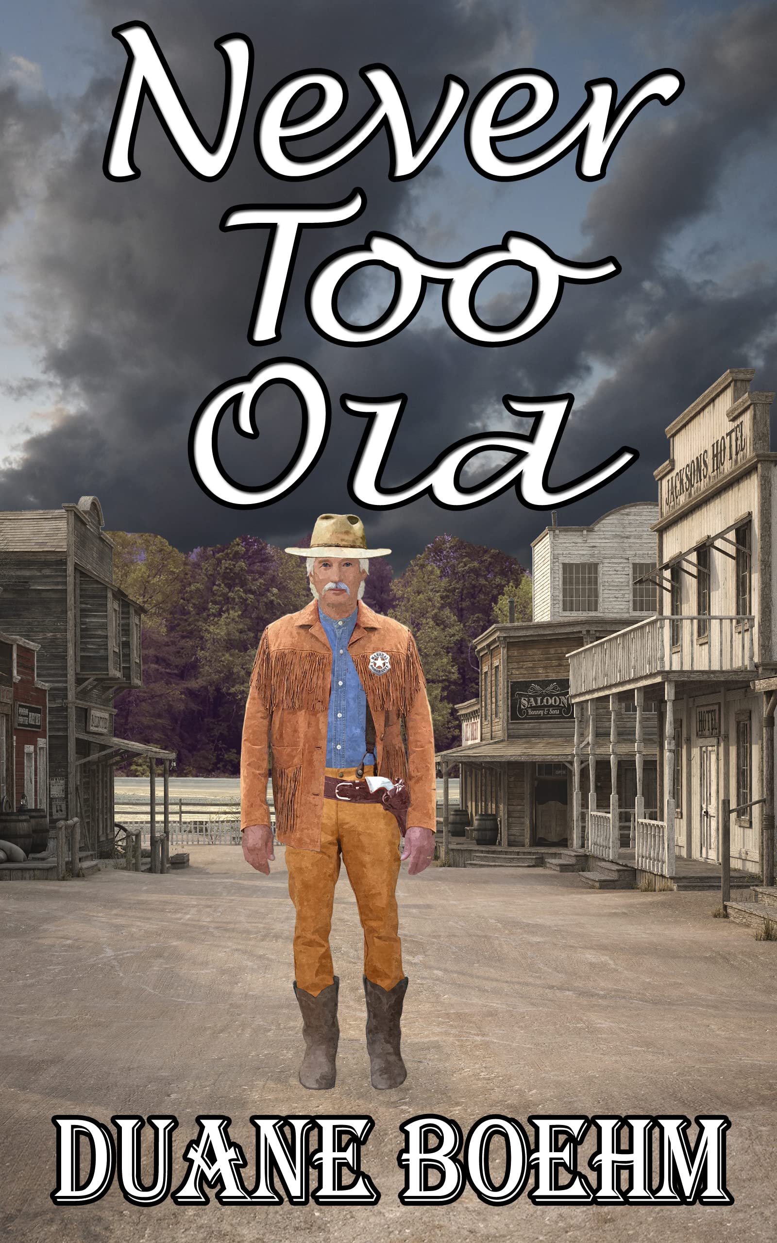 Never Too Old (Never Too Old Westerns #1)