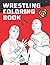 Wrestling Coloring Book: jo...