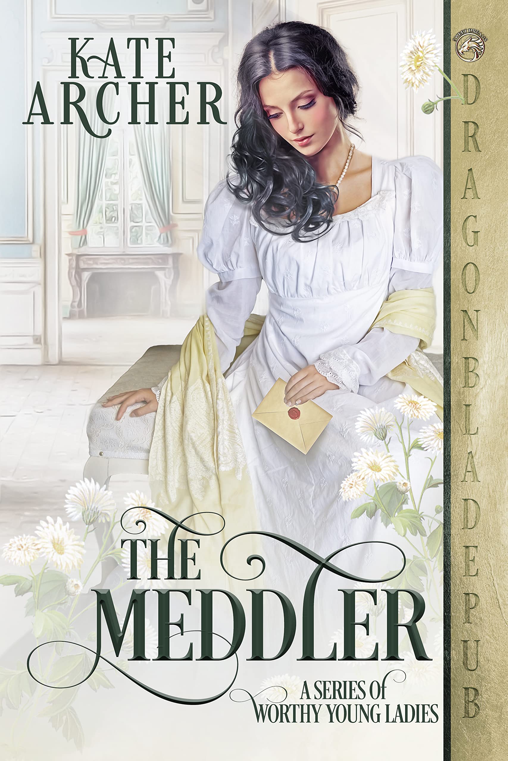 The Meddler (A Series of Worthy Young Ladies #1)