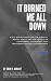 It burned me all down by Erin Durant