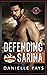 Defending Sarina (Special Forces: Operation Alpha; Morgan Thompson Security #1)