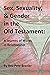Sex, Sexuality, and Gender in the Old Testament by Pete Brazier