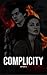 Complicity by Happydays1d