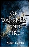 Of Darkness and Fire