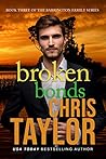 Broken Bonds by Chris    Taylor