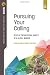 Pursuing Your Calling: Deve...
