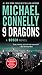 Nine Dragons (Harry Bosch, #14; Harry Bosch Universe, #21)