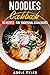 Noodles Cookbook by Adele Tyler
