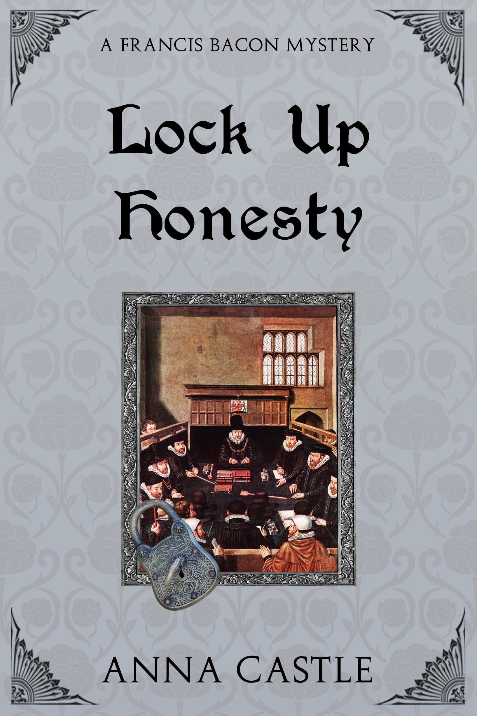 Lock Up Honesty (Francis Bacon Mystery, #8)