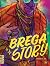 Brega Story