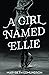 A Girl Named Ellie