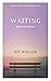 Waiting