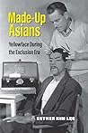 Made-Up Asians: Y...