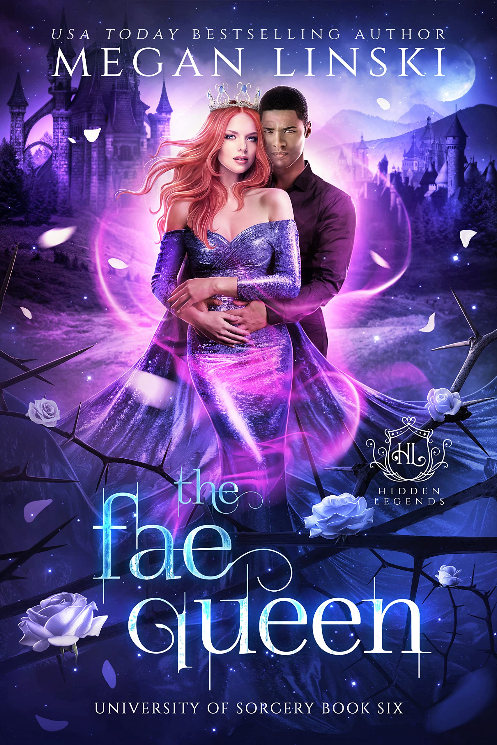 The Fae Queen (Hidden Legends: University of Sorcery, #6)