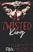 Twisted King (Twisted City Duet #2)