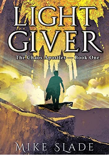 Light Giver (The Chaos Apostles #1)