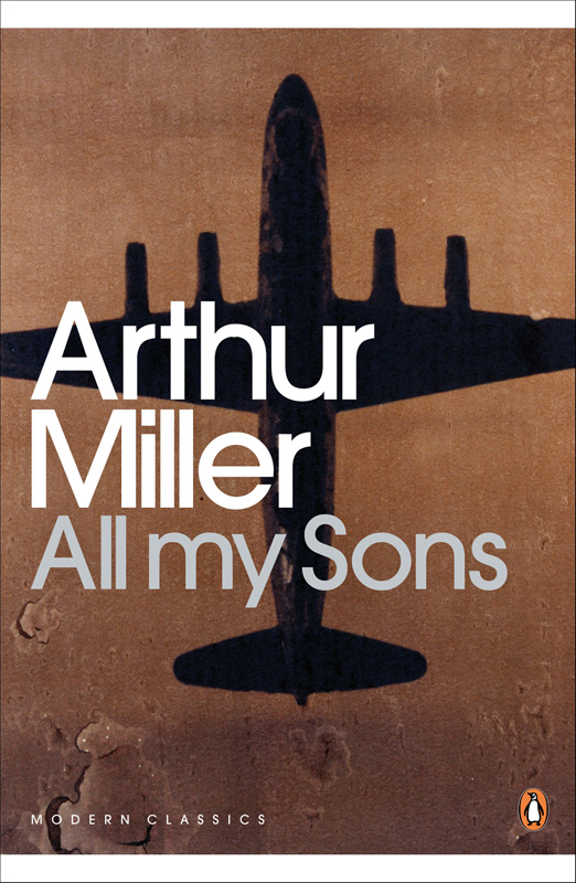 All My Sons: A Drama in Three Acts with an introduction by Christopher Bigsby