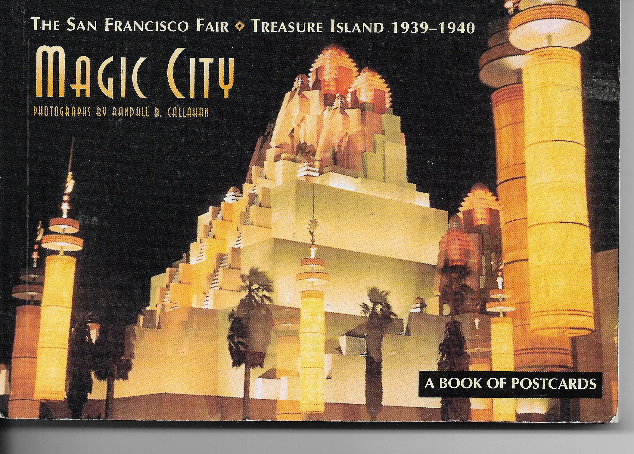 Magic City: The San Francisco Fair: Treasure Island: 1939 -- 1940 (Postcard Book)