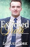Exposed Truth (Being True #2)