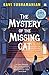 Mystery Of The Missing Cat (SMS Detective Agency Book 2) (The SMS Detective Agency)
