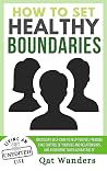 How to set healthy boundaries