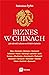 Biznes w chinach. Jak odnieść sukces w chińskim świecie by Radosław Pyffel