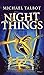 Night Things