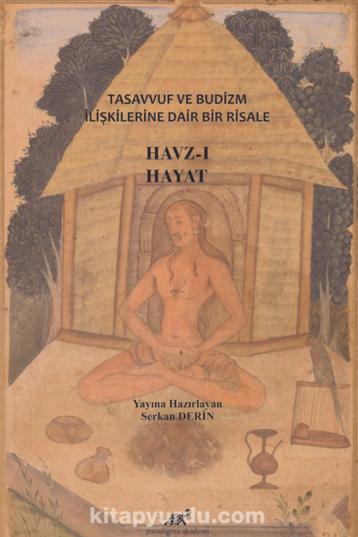 Havz-ı Hayat: Tasavvuf ve Budizm İlişkilerine Dair Bir Risale