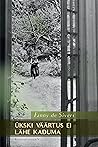 Ükski väärtus ei lähe kaduma by Fanny de Sivers