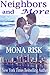 Neighbors and More (High Rise #1) by Mona Risk