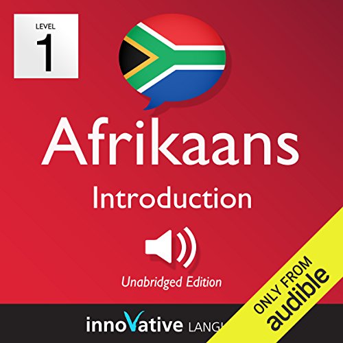 Learn Afrikaans-Level 1: Introduction to Afrikaans Volume 1: Lessons 1-25 (Audible Audio)