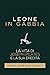 Leone in gabbia - La vita di Joseph Pilates e la sua eredità by John Howard Steel