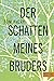 Der Schatten meines Bruders by Tom Avery