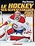 Le Hockey: Ses Supervedette...