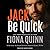 Jack Be Quick (The Strike Force Series)