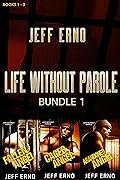Life Without Parole Bundle 1