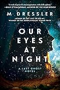 Our Eyes at Night