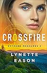 Crossfire by Lynette Eason