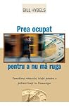 Prea Ocupat Pentr...