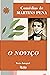 O Noviço (Portuguese Edition)