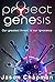 Project Genesis (Speculativ...