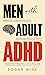 Men With Adult ADHD: Improv...