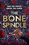 The Bone Spindle (The Bone Spindle, #1) Book cover for The Bone Spindle (The Bone Spindle, #1)