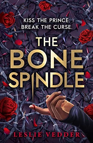 The Bone Spindle (The Bone Spindle, #1)