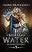 A Shield of Water (Fae Elementals #3)